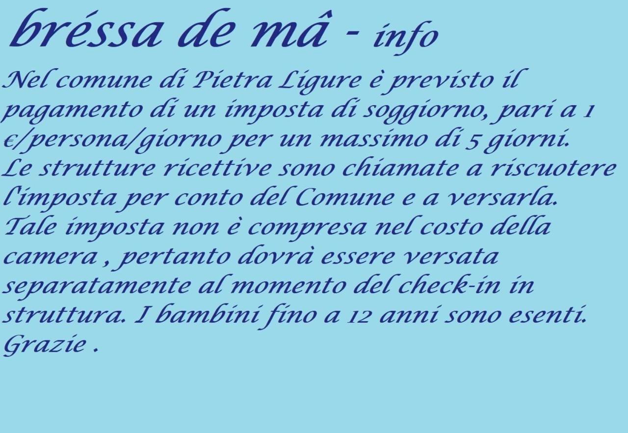 Bressa De Ma Affittacamere, Room & Breakfast Pietra Ligure Dış mekan fotoğraf